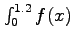 $\int_0^{1.2} f(x)$