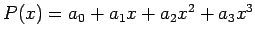 $P(x)=a_0+a_1x+a_2x^2+a_3x^3$